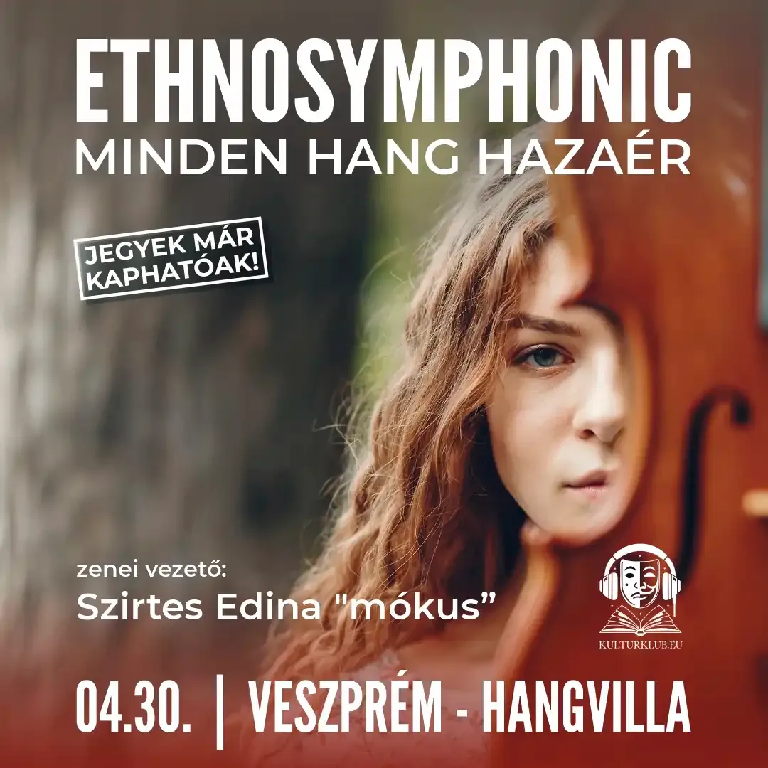 ETHNOSYMPHONIC - Minden hang hazaér